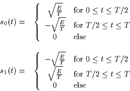 \begin{displaymath}
\begin{array}
{cl}
 s_0(t) = & \left\{ 
 \begin{array}
{cl}
...
 ...q t \leq T$}\\  0 & \mbox{else}
 \end{array} \right.\end{array}\end{displaymath}
