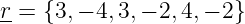 r-= {3,- 4,3,- 2,4,- 2}
           