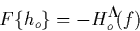 \begin{displaymath}
F\{h_{o}\} = -H_{o}^{\ast}(f)
 \end{displaymath}
