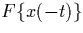 $F\{x(-t)\}$