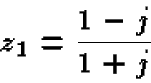 \begin{displaymath}z_1 = \frac{1-j}{1+j}
\end{displaymath}