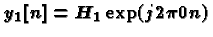 $y_1[n]=H_1
\exp(j 2 \pi 0 n)$