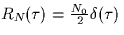 $R_N(\tau) =
\frac{N_0}{2} \delta(\tau)$