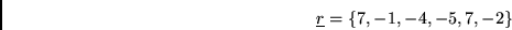 $\underline{I}_1 = \{1,1,-1,-1,1\}$