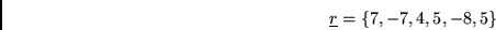 $\underline{I}_1 = \{1,-1,1,1,-1\}$