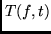 $T(f,t)$