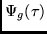 $\Psi_g(\tau)$