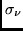 $\sigma_{\nu}$