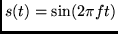 $s(t)=\sin(2 \pi f t)$
