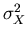 $\sigma_X^2$