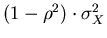 $(1-\rho^2)\cdot \sigma_X^2$