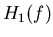 $H_1(f)$