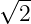 √2--
